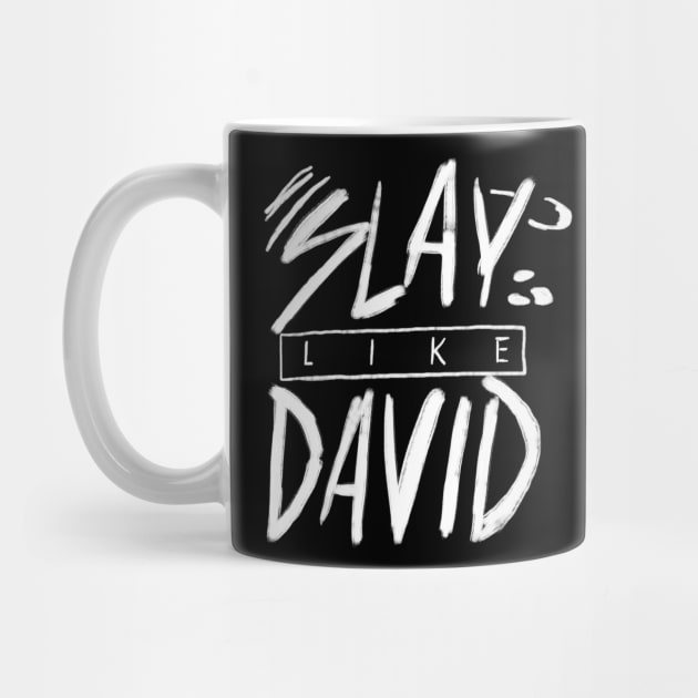 Slay Like David by Stone & Sling